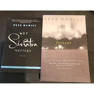 Pete Hamill 2 Paperback Book Lot Why Sinatra Matters & Forever